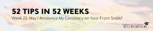 52 tips in 52 weeks blog: May I Announce My Candidacy on Your Front Steps?