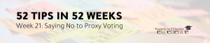 Saying No to Proxy Voting on your Board