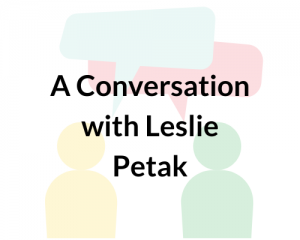 A Conversation with Leslie Petak: a Standards for Excellence Peer Reviewer Volunteer