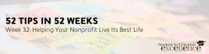 52 Tips in 52 Weeks: Helping Your Nonprofit Live Its Best Life