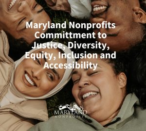 Maryland Nonprofits Affirms Commitment to Justice, Diversity, Equity and Inclusion