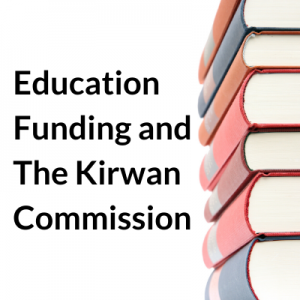Education Funding & the Kirwan Commission