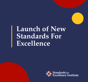 New release of the Standards for Excellence Program